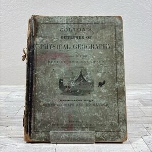 COLTON'S OUTLINES OF PHYSICAL GEOGRAPHY by George W. Fitch 1867